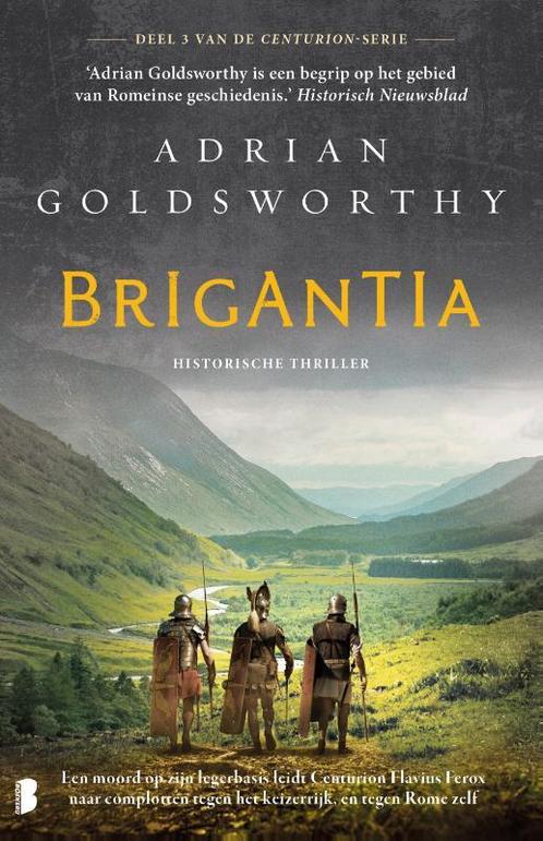 Brigantia / Centurion / 3 9789022598221 Adrian Goldsworthy, Boeken, Thrillers, Zo goed als nieuw, Verzenden