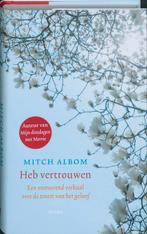 Heb vertrouwen 9789026322846 Mitch Albom, Boeken, Verzenden, Zo goed als nieuw, Mitch Albom