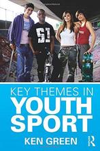 Key Themes in Youth Sport, Green, Ken, Boeken, Sportboeken, Gelezen, Ken Green, Verzenden