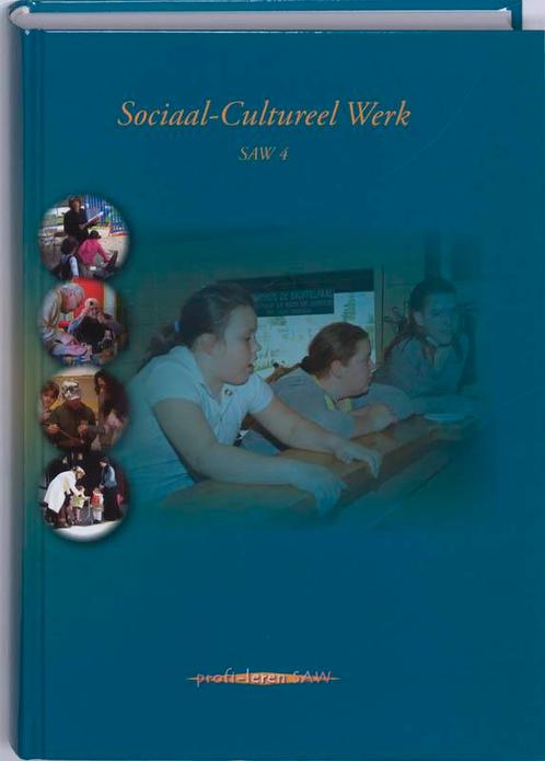 Sociaal Cultureel Werk SAW 4 druk 1 9789085240983, Boeken, Schoolboeken, Zo goed als nieuw, Verzenden