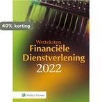 Wetteksten financiële dienstverlening 2022 9789013166910, Verzenden, Gelezen