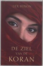 De ziel van de koran 9789025956851 Lex Hixon, Verzenden, Zo goed als nieuw, Lex Hixon