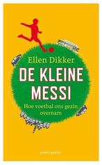9789026338069 De kleine Messi | Tweedehands, Boeken, Verzenden, Zo goed als nieuw, Ellen Dikker