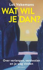 9789045049427 Wat wil je dan? Lot Vekemans, Verzenden, Nieuw, Lot Vekemans