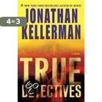 True Detectives 9780345518170 Jonathan Kellerman, Boeken, Verzenden, Gelezen, Jonathan Kellerman