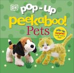 Pop-Up Peekaboo!- Pop-Up Peekaboo! Pets 9780241538517 Dk, Verzenden, Gelezen, Dk