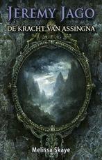 De kracht van Assingna / Jeremy Jago / 2 9789490767730, Verzenden, Gelezen, Melissa Skaye