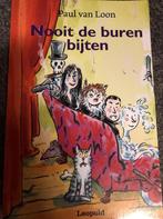Nooit de buren bijten 9789025869267 Paul van Loon, Boeken, Verzenden, Gelezen, Paul van Loon