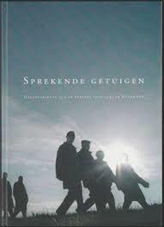 Sprekende getuigen 9789090135984, Boeken, Geschiedenis | Wereld, Gelezen, Verzenden