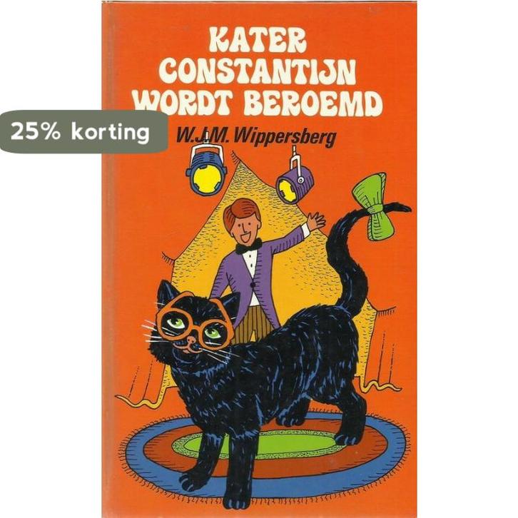 Kater Constantijn wordt beroemd 9789020513417 W. Wippersberg, Boeken, Overige Boeken, Gelezen, Verzenden