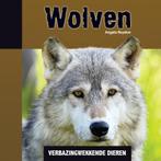Wolfen / Verbazingwekkende dieren 9789055669615, Verzenden, Zo goed als nieuw, Angela Royston