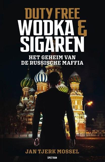 Duty free: wodka en sigaren | 9789000360956 | Jan-Tjerk, Boeken, Literatuur, Zo goed als nieuw