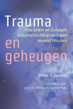 Trauma en geheugen 9789463160384 Peter A. Levine, Verzenden, Gelezen, Peter A. Levine