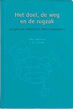 Het doel de weg en de rugzak 9789077212363, Zo goed als nieuw