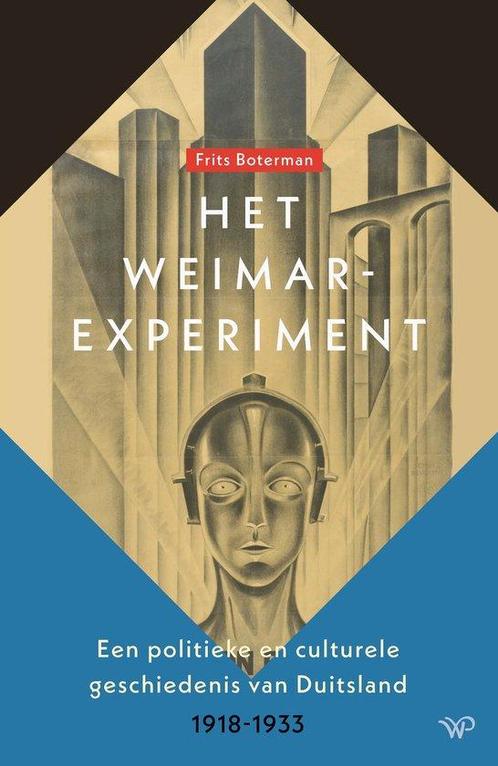 9789464563795 Het Weimar-experiment Frits Boterman, Boeken, Studieboeken en Cursussen, Nieuw, Verzenden
