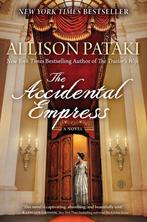 Accidental Empress 9781476794747 Allison Pataki, Boeken, Verzenden, Gelezen, Allison Pataki