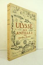 Jean-Paul Alaux / Gustave Alaux - Ulysse aux Antilles - 1935, Antiek en Kunst