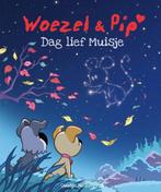 Dag lief Muisje / Woezel & Pip 9789025873875, Boeken, Verzenden, Zo goed als nieuw