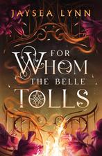 9781398550711 For Whom the Belle Tolls Jaysea Lynn, Boeken, Verzenden, Nieuw, Jaysea Lynn
