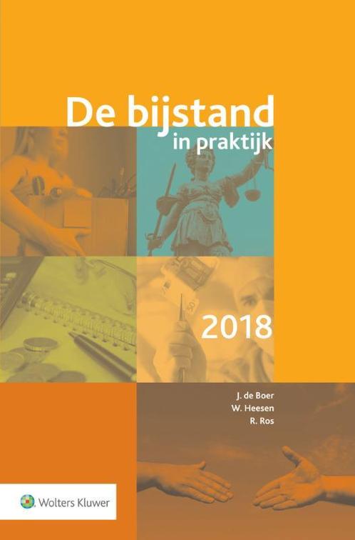 De bijstand in praktijk 2018 9789013146592 J. de Boer, Boeken, Wetenschap, Gelezen, Verzenden