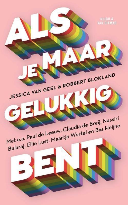Als je maar gelukkig bent 9789038809151 Robbert Blokland, Boeken, Literatuur, Gelezen, Verzenden