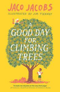 A good day for climbing trees by Jaco Jacobs (Paperback), Boeken, Overige Boeken, Gelezen, Verzenden