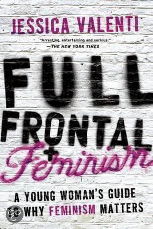 Full Frontal Feminism 9781580052016 Jessica Valenti, Boeken, Overige Boeken, Gelezen, Verzenden