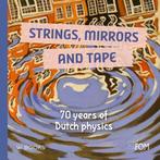 Strings, mirrors and tape 9789462581999, Verzenden, Zo goed als nieuw