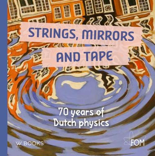 Strings, mirrors and tape 9789462581999, Boeken, Overige Boeken, Zo goed als nieuw, Verzenden