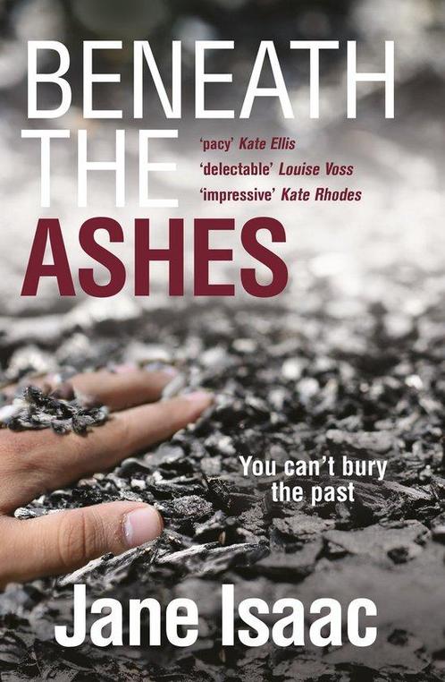 Beneath the Ashes 9781785079474 Jane Isaac, Boeken, Taal | Engels, Zo goed als nieuw, Verzenden
