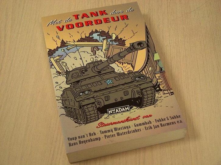 Horst, J. van der / Sch - Met de tank door de voordeur - ..., Boeken, Overige Boeken, Verzenden