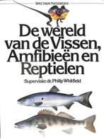 Wereld van vissen amfibieen reptielen 9789027478504, Boeken, Gelezen, Philip Whitfield, Alwyne Wheeler, Verzenden