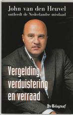 Vergelding, verduistering en verraad 9789045307817, Verzenden, Gelezen, J. van den Heuvel