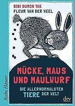 Mucke, Maus und Maulwurf: Die allernormalsten Tiere...  Book, Verzenden, Zo goed als nieuw, Bibi Dumon Tak