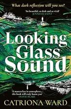 Looking glass sound 9781800810976 Catriona Ward, Verzenden, Gelezen, Catriona Ward