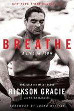 Breathe 9780063018952 Rickson Gracie, Verzenden, Zo goed als nieuw, Rickson Gracie