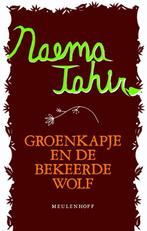 Groenkapje En De Bekeerde Wolf 9789029083294 N. Tahir, Boeken, Gelezen, N. Tahir, Naema Tahir, Verzenden