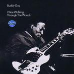 cd - Buddy Guy - I Was Walking Through The Woods, Verzenden, Zo goed als nieuw