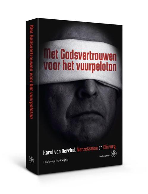 Met Godsvertrouwen voor het vuurpeloton 9789462494404, Boeken, Geschiedenis | Wereld, Gelezen, Verzenden