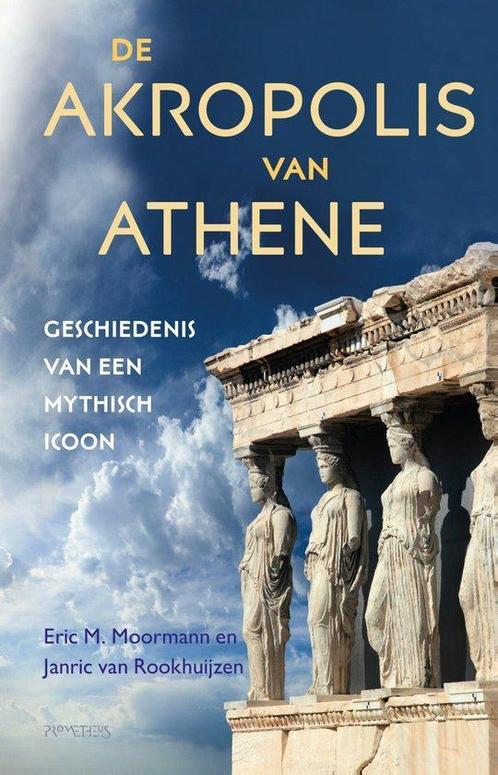 De Akropolis van Athene - Eric Moormann - 9789044650044, Boeken, Geschiedenis | Wereld, Europa, 14e eeuw of eerder, Nieuw, Ophalen of Verzenden