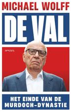 De val 9789044655339 Michael Wolff, Boeken, Verzenden, Zo goed als nieuw, Michael Wolff