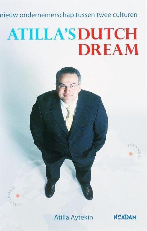 Atillas dutch dream - Atillas dutch dream, Boeken, Biografieën, Ophalen of Verzenden