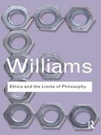Ethics And The Limits Of Philosophy 9780415610148, Verzenden, Zo goed als nieuw