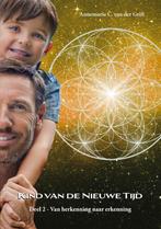 Van herkenning naar erkenning / Kind van de Nieuwe Tijd / 2, Verzenden, Zo goed als nieuw, Annemarie C. van der Grift