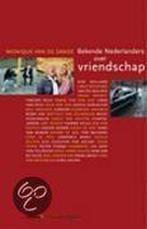 Bekende Nederlanders Over Vriendschap 9789021538693 Sande, Boeken, Gelezen, Sande, Verzenden