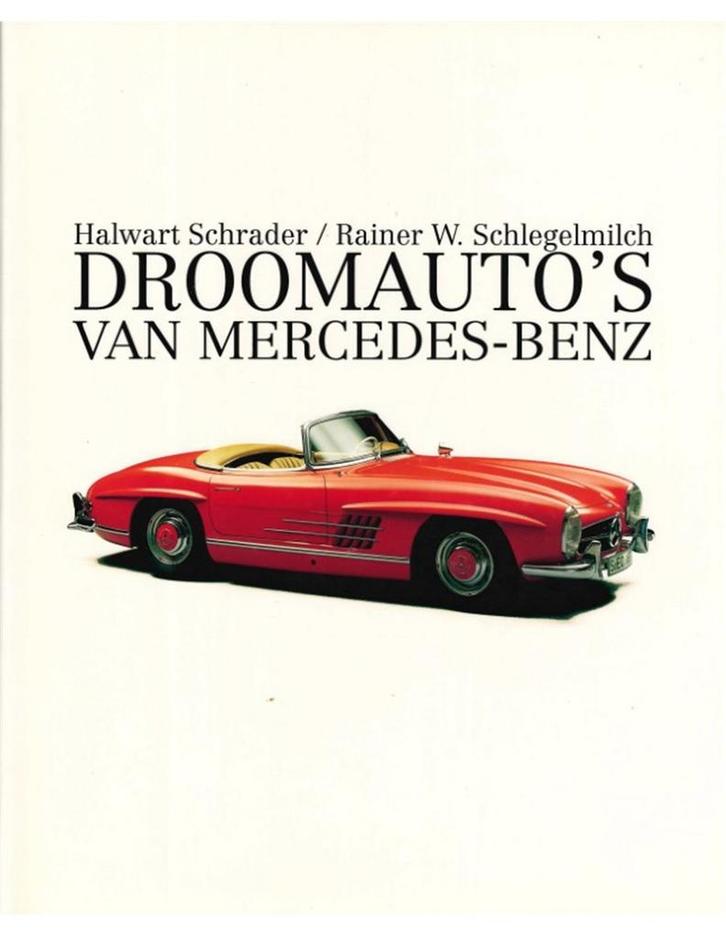 DROOMAUTOS VAN MERCEDES-BENZ, Boeken, Auto's | Boeken