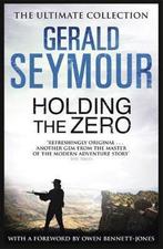 Holding The Zero 9781444760378 Gerald Seymour, Verzenden, Gelezen, Gerald Seymour