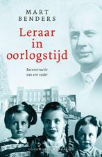 Leraar in oorlogstijd 9789045219721 Mart Benders, Boeken, Verzenden, Gelezen, Mart Benders