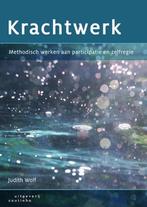 9789046905197 Krachtwerk | Tweedehands, Boeken, Verzenden, Zo goed als nieuw, Judith Wolf