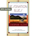 Reservation Blues 9780446672351 Sherman Alexie, Verzenden, Gelezen, Sherman Alexie